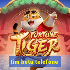 tim beta telefone