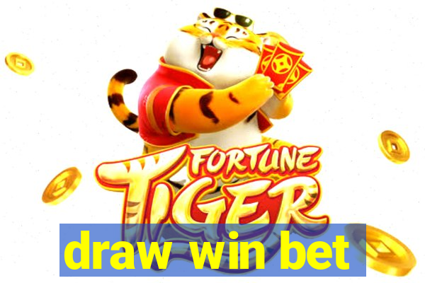 draw win bet