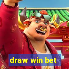 draw win bet