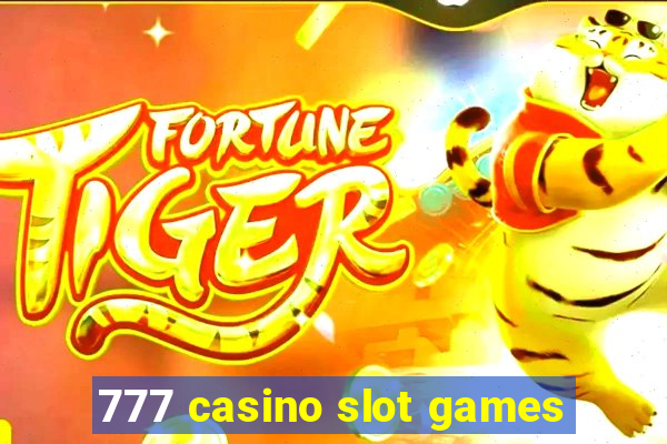 777 casino slot games