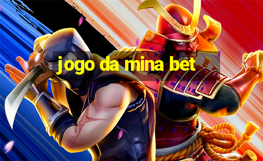 jogo da mina bet