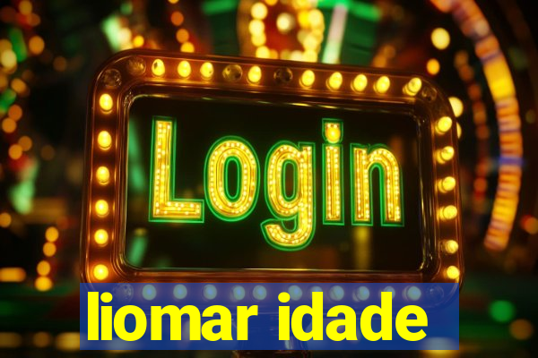 liomar idade