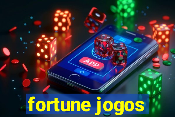 fortune jogos