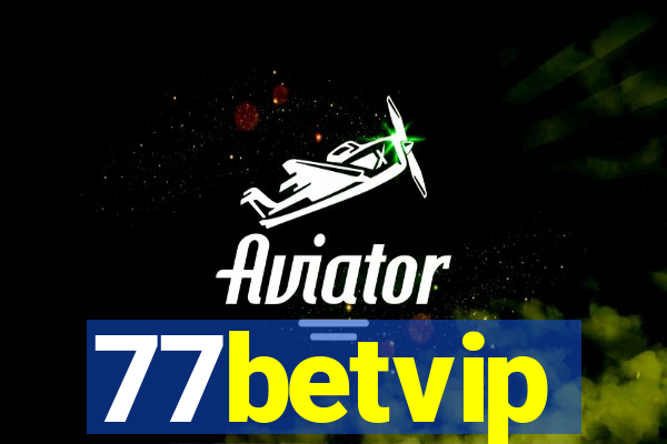 77betvip