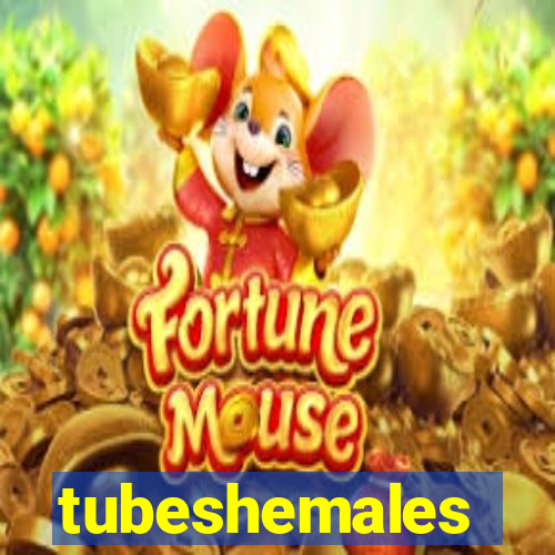 tubeshemales