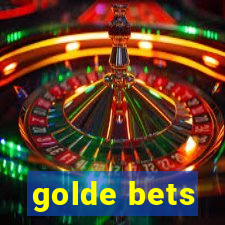 golde bets