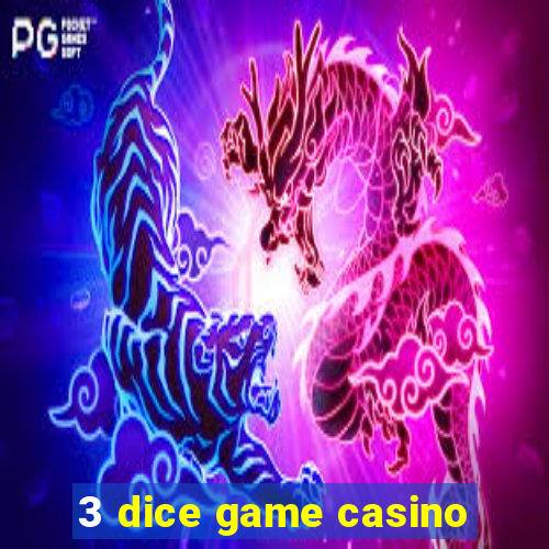 3 dice game casino