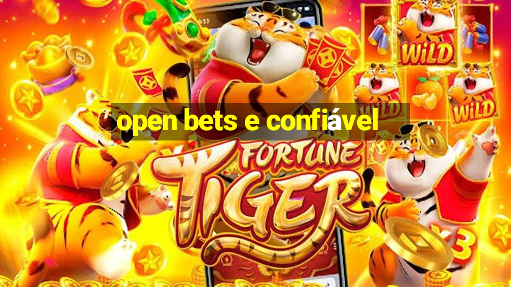 open bets e confiável