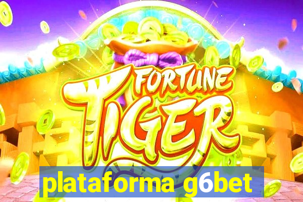 plataforma g6bet