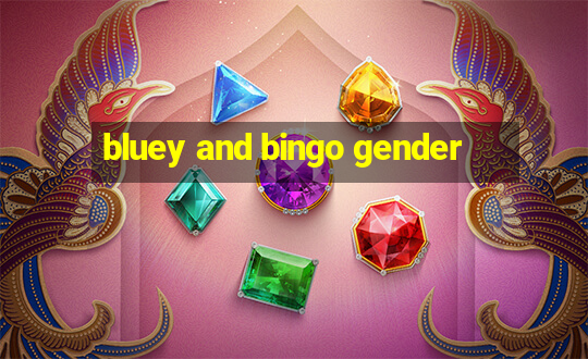 bluey and bingo gender