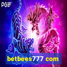 betbees777 com