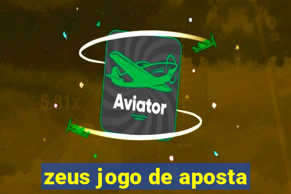 zeus jogo de aposta