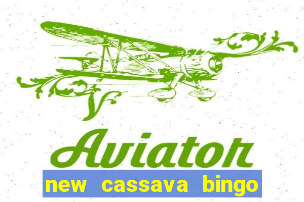 new cassava bingo sites 2022