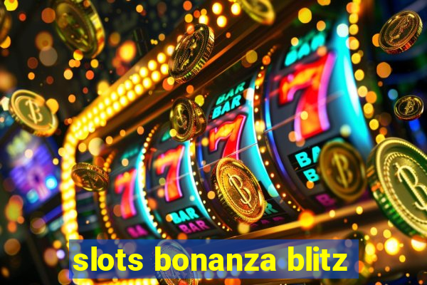 slots bonanza blitz