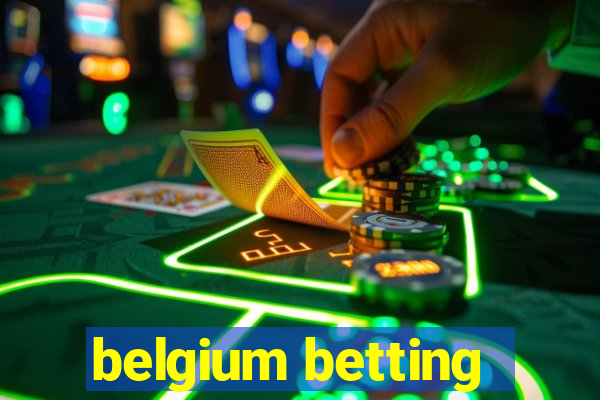 belgium betting