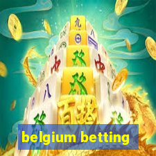 belgium betting