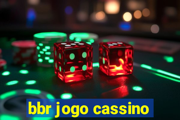 bbr jogo cassino