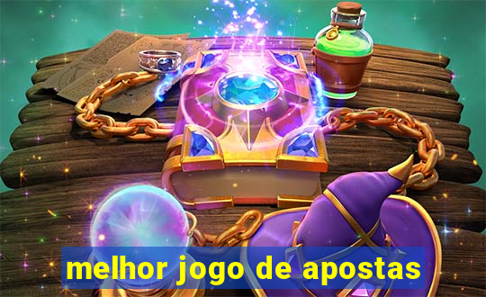 melhor jogo de apostas