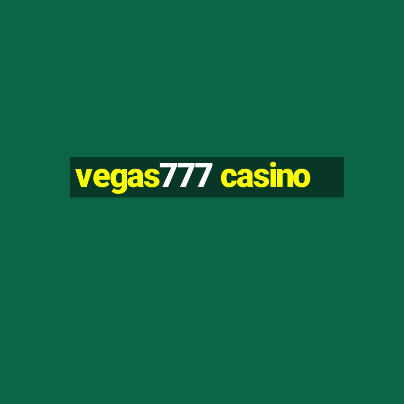 vegas777 casino