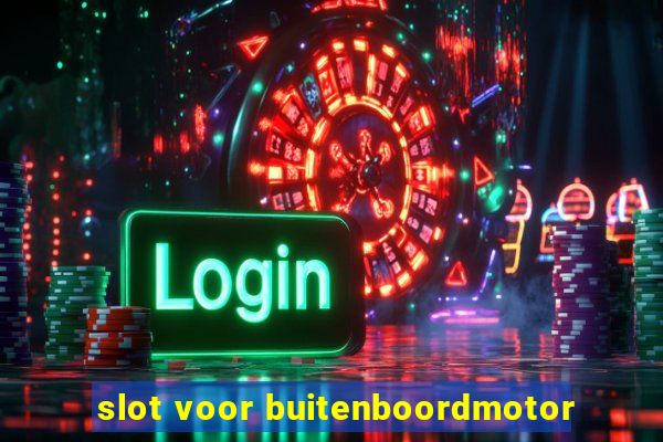 slot voor buitenboordmotor