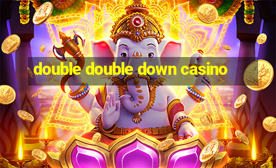 double double down casino