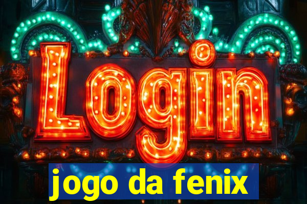 jogo da fenix