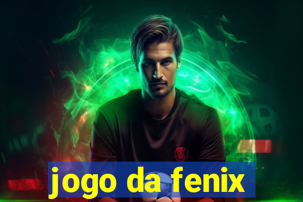 jogo da fenix