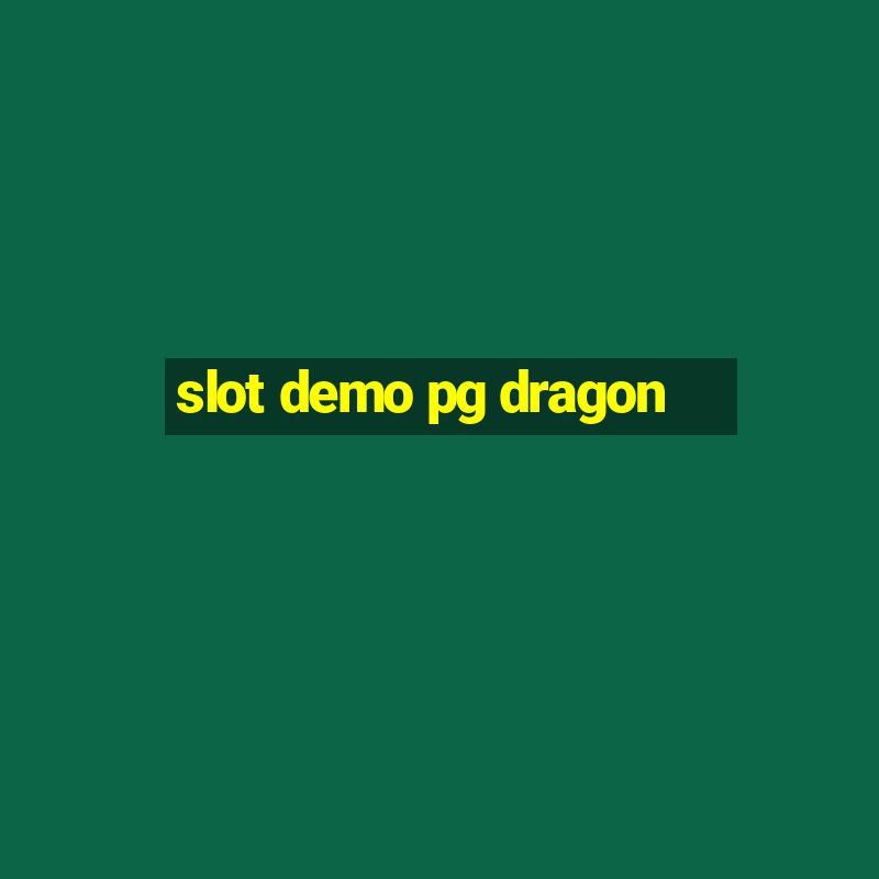 slot demo pg dragon