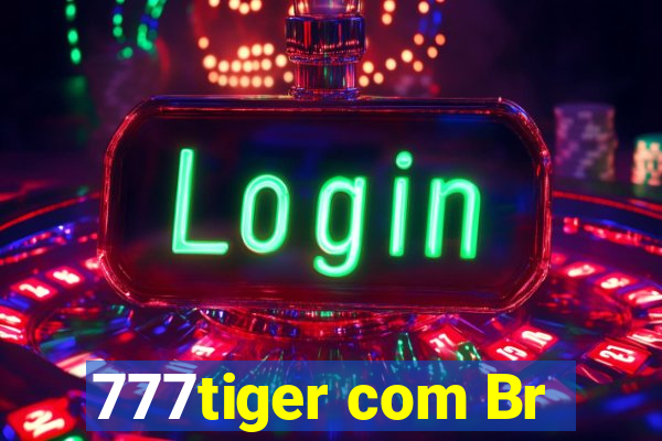 777tiger com Br