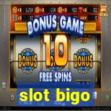 slot bigo