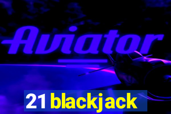 21 blackjack