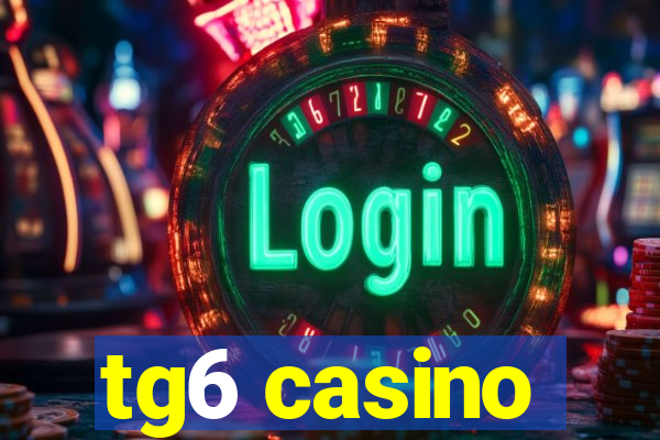 tg6 casino