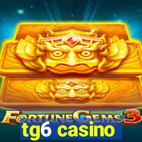 tg6 casino