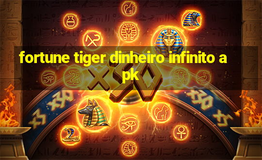 fortune tiger dinheiro infinito apk