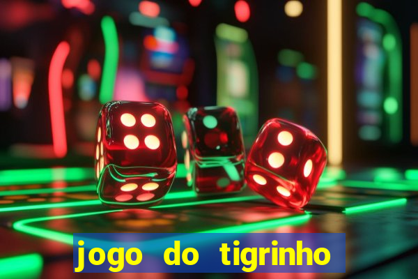 jogo do tigrinho que aposta r$ 1