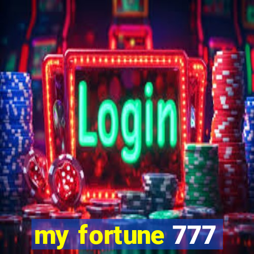 my fortune 777