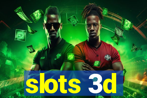 slots 3d