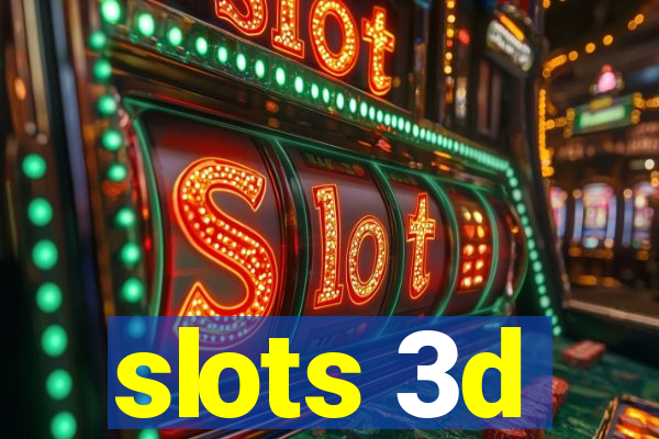 slots 3d