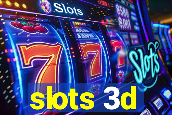 slots 3d