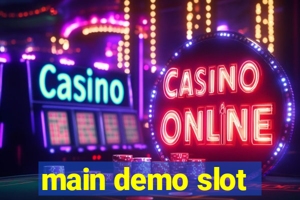 main demo slot