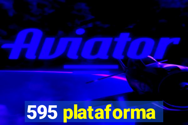 595 plataforma