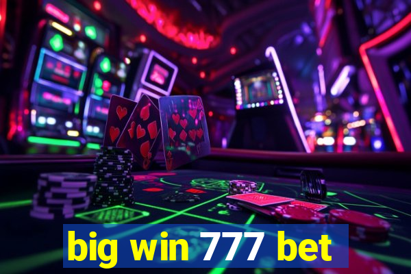 big win 777 bet