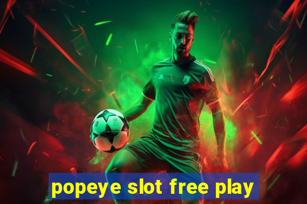 popeye slot free play