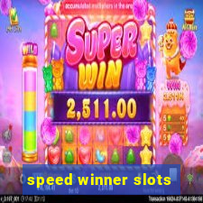 speed winner slots