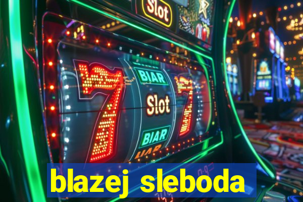 blazej sleboda