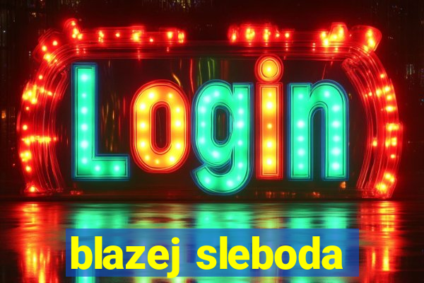 blazej sleboda