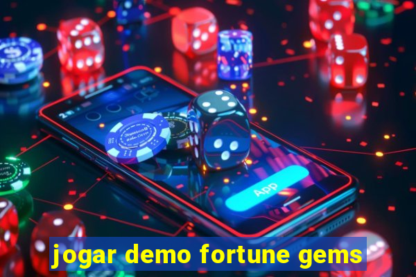 jogar demo fortune gems