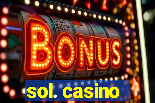 sol. casino