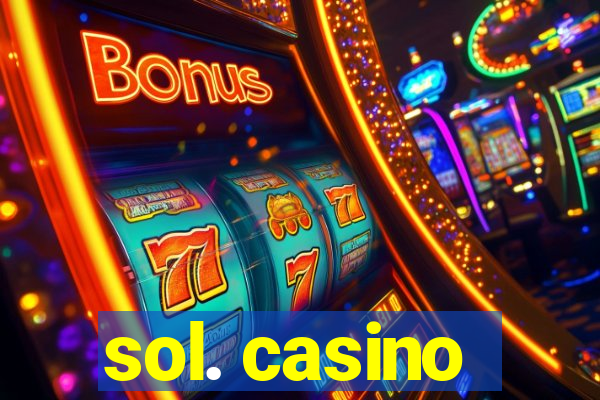 sol. casino