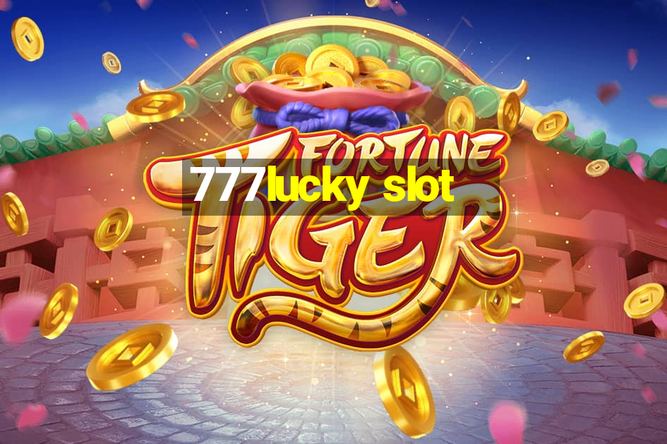 777lucky slot